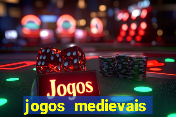 jogos medievais para celular